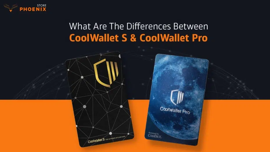 What Are The Differences Between CoolWallet S & CoolWallet Pro