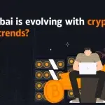 How Dubai Is Evolving With Crypto Mining Trends?