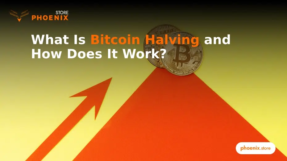 What Is Bitcoin Halving and How Does It Work?